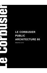 Le Corbusier Public Buildings