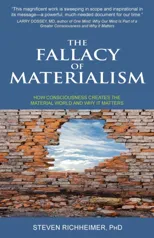 The Fallacy of Materialism