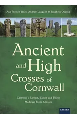Ancient and High Crosses of Cornwall