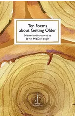 Ten Poems about Getting Older