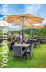 Top 10 Yorkshire Dales Tea Shop Walks