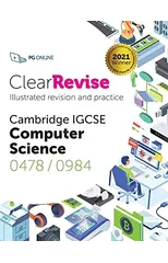 ClearRevise Cambridge IGCSE Computer Science 0478/0984