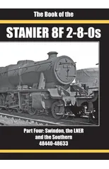 THE BOOK OF THE STANIER 8F 2-8-0S