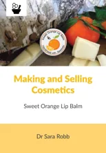 Making and Selling Cosmetics - Sweet Orange Lip Balm (Sweet Orange Lip Balm)