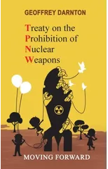 TPNW - Treaty on the Prohibition of Nuclear Weapons