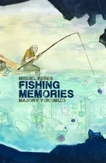 Fishing Memories