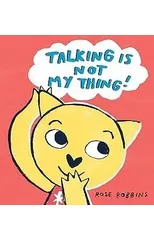 Talking is not my Thing
