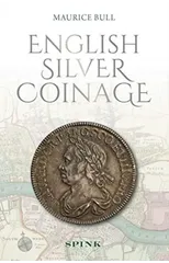 English Silver Coinage (new edition)
