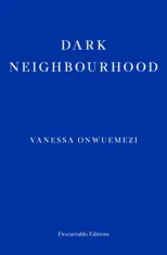Dark Neighbourhood