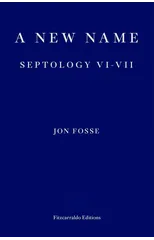 A New Name — WINNER OF THE 2023 NOBEL PRIZE IN LITERATURE