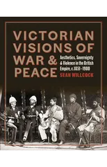 Victorian Visions of War and Peace