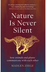 Nature Is Never Silent