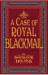 A Case of Royal Blackmail