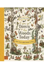 If You Go Down to the Woods Today