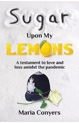 Sugar Upon My Lemons