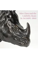 Miss Clara and the Celebrity Beast in Art 1500–1860