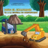 Doug El Excavador Va a la Escuela de Construccion