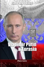 Vladimir Putin and Eurasia