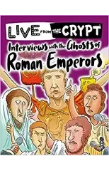 Interviews with the ghosts of Roman emperors
