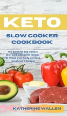 Keto Slow Cooker Cookbook