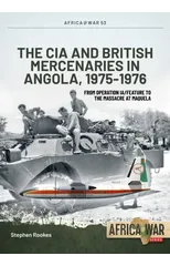 CIA and British Mercenaries in Angola, 1975-1976