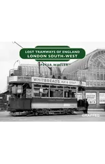 Lost Tramways of England