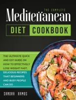 The Complete Mediterranean Diet Cookbook