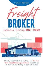 Freight Broker Business Startup 2021-2022