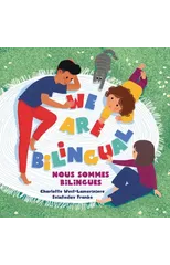 WE ARE BILINGUAL - Nous sommes bilingues - The Bilingual Club