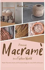 Precious Macrame in a Fashion World