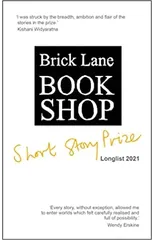 Brick Lane Bookshop Short Story Prize Longlist 2021