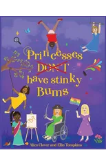 Princesses Don't have stinky Bums