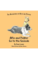 Alfie and Pepper Go to the Seaside