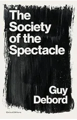 The Society of the Spectacle