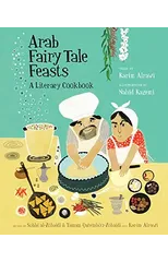 Arab Fairy Tale Feasts