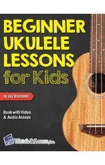 Beginner Ukulele Lessons for Kids Book with Online Video and Audio Access