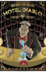 Machine Gun Kelly's Hotel Diablo