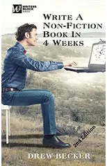 Write a Non-Fiction Book in 4 Weeks Second Edition