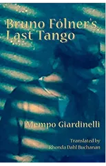 Bruno Folner's Last Tango