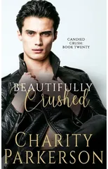 Beautifully Crushed