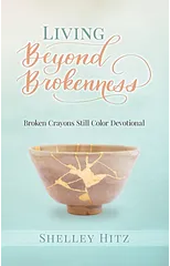 Living Beyond Brokenness