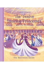 The Twelve Dancing Princesses