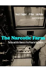 The Narcotic Farm