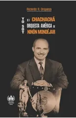 Yo soy el chachacha. Orquesta America de Ninon Mondejar