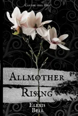 Allmother Rising