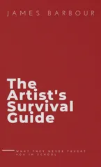 The Artist's Survival Guide