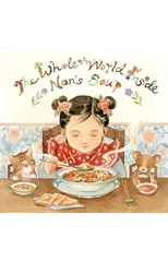 The Whole World Inside Nan's Soup