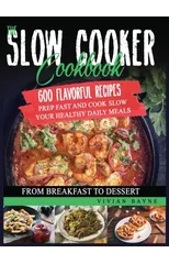 The Slow Cooker Cookbook