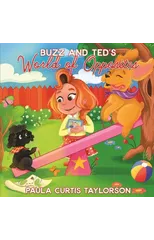 Buzz and Ted's World of Opposites