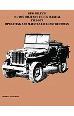 GPW Willy's 1/4 Ton Military Truck Manual TM 9-803 Operating and Maintenance Instructions